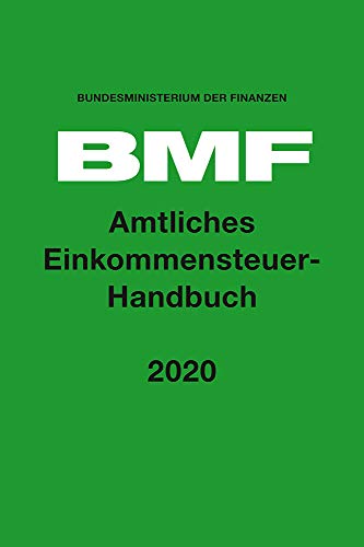Amtliches Einkommensteuer-Handbuch 2020 von Boorberg, R. Verlag